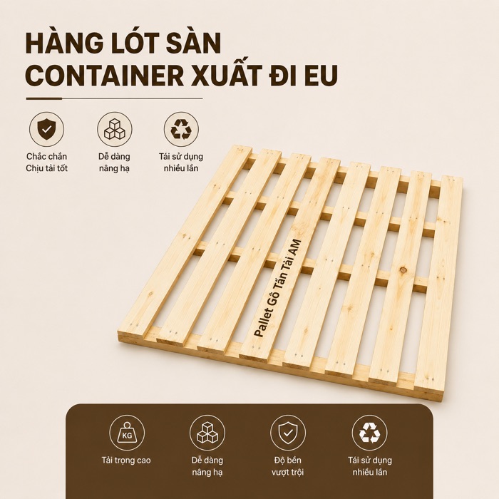 Hàng lót sàn container xuất đi EU